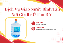 Dịch Vụ Giao Nước Bình Thủ Đức - Tiện Lợi, Nhanh Chóng, Đổi Nước Tận Nhà