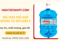 Địa chỉ phân phối nước khoáng tại nhà quận 9 – Uy tín, chất lượng, giá tốt