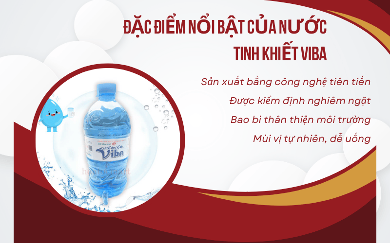 Đặc điểm nổi bật của nước tinh khiết Viba