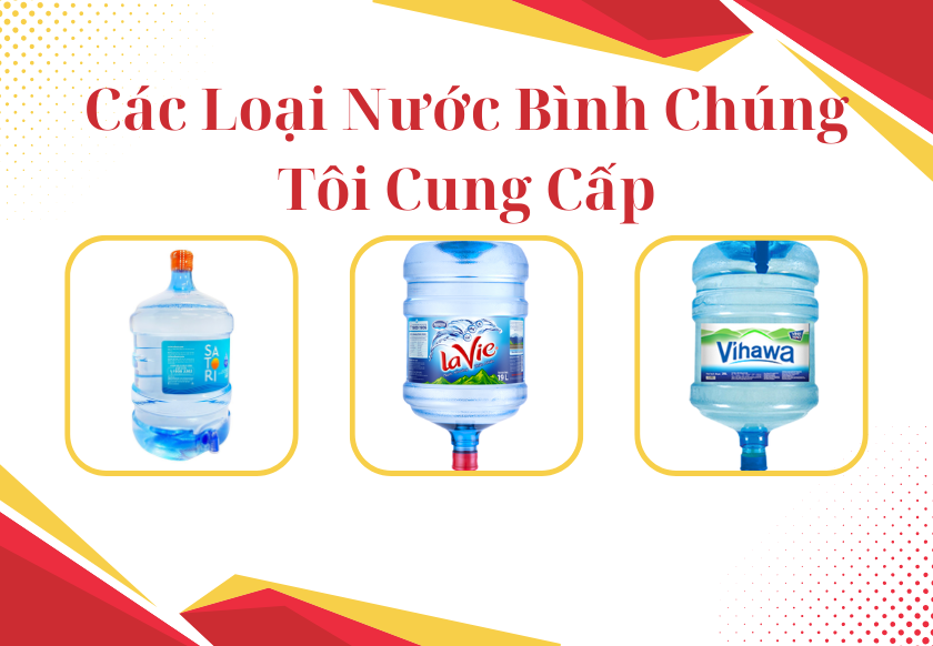 Các Loại Nước Bình Chúng Tôi Cung Cấp